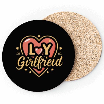 Discover I love my girlfriend Coasters