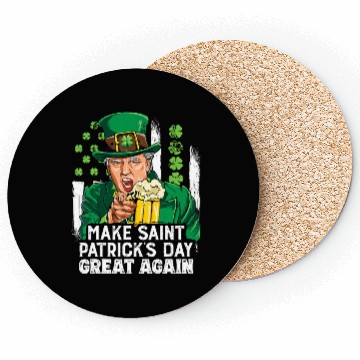 Discover Funny Trump 2024 Make St Patrick's Day Great Again Coasters