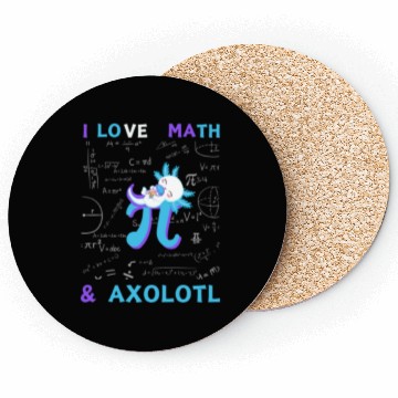 Discover I Love Math And Axolotl For Math Enthusiasts. Coasters