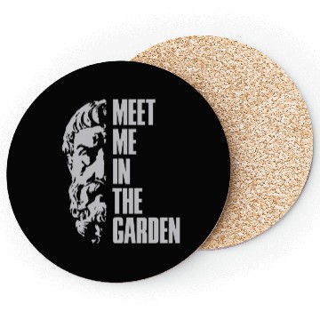 Discover Epicurus meet me in the garden Coasters