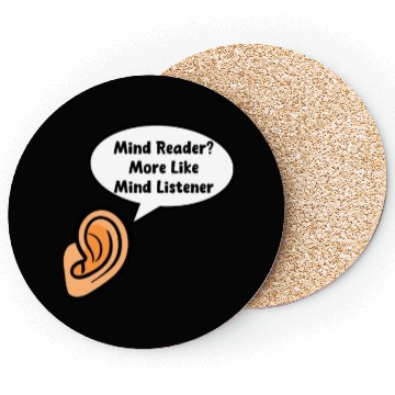 Discover Psychologist Mind Reader? More Mind Listener Coasters