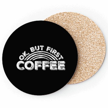 Discover But First Coffee Funny Addicted Caffeine Lover Coasters