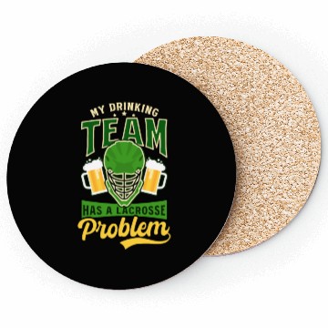 Discover Lacrosse St. Patricks Day Team Has Lacrosse Proble Coasters