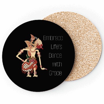 Discover Embrace life's dance with grace Coasters