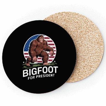 Discover Bigfoot For President Coasters