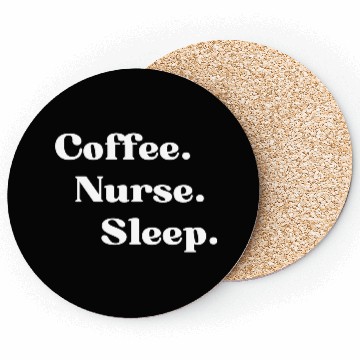 Discover Coffee.Nurse.Sleep Coasters