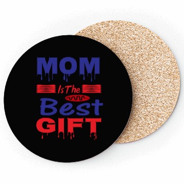 Discover Mom is the best gift Coasters