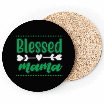 Discover Blessed Mama Coasters