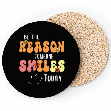 Discover Be the Reason Someone Smiles Today Kindness Coasters