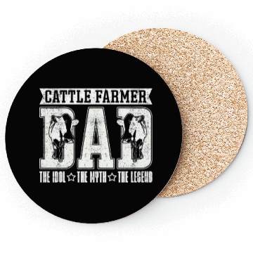 Discover Cattle Farmer Dad The Idol The Myth Cattle Farming Coasters