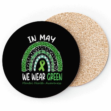 Discover In May We Wear Green Mental Health Matters Coasters