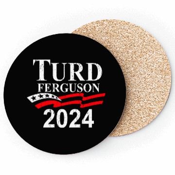 Discover TURD FERGUSON for President 2024 retro Coasters