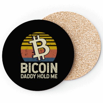 Discover Bitcoin Daddy Hold Me Coasters