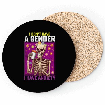 Discover I Don't Have A Gender I Have Anxiety Non Binary Coasters
