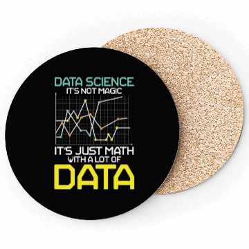 Discover Data Science It's Not Magic It's Just Math Data Coasters