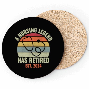 Discover Retired Nurse 2024 Coasters, Funny Retired Nurse