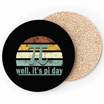 Discover Well It's Pi day Coasters