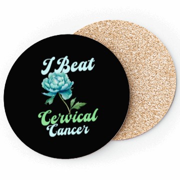 Discover Cervical Cancer Awareness I Beat Cervical Cancer Coasters