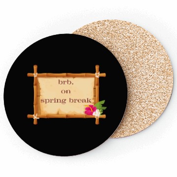 Discover BRB: Spring Break Collection - Embrace the Vibes! Coasters