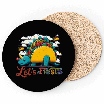 Discover Let's Fiesta , Cinco de mayo with TacoSaurus Coasters