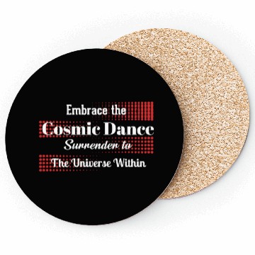 Discover Embrace the Cosmic Dance Coasters