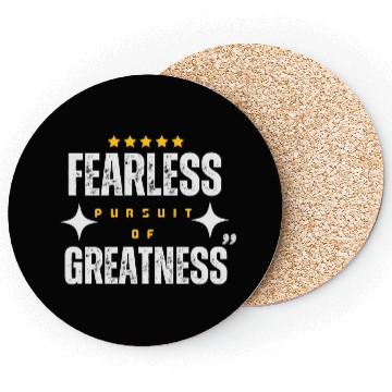 Discover Fearless Pursuit of Greatness Coasters