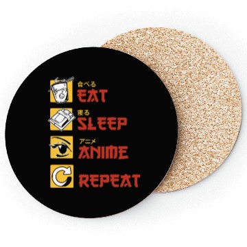 Discover eat sleep anime repeat funny manga Coasters