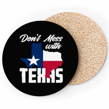 Discover Texas Saying Texan Coasters