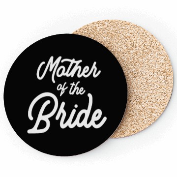 Discover Matching Wedding Party - Mother of the Bride Coasters