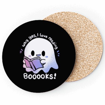 Discover Why yes, I love reading booooks Coasters