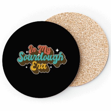 Discover In My Sourdough Era Home Baker Funny Bread Baking Coasters