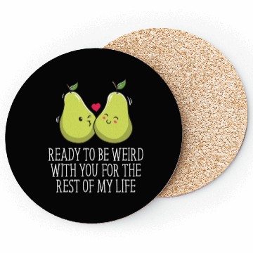 Discover Ready to Be Weird with You Wedding Engagement Coasters