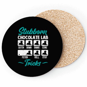 Discover Labrador STUBBORN CHOCOLATE LAB TRICKS Coasters