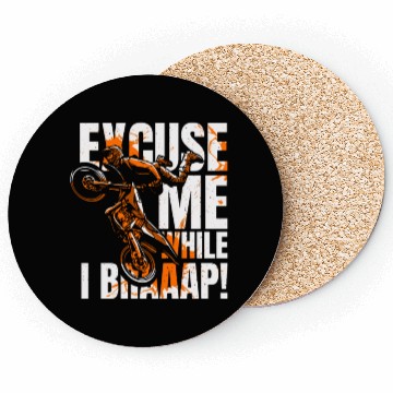 Discover Excuse Me While I Braaap Motorcycle Racing Riders Coasters