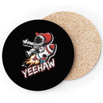 Discover Space Cowboy Riding a Rocket with Yeehaw Slogan Coasters