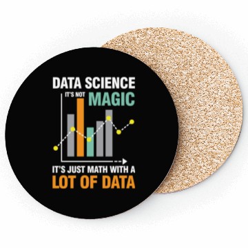 Discover Data Science It's Not Magic It's Just Math Data Coasters