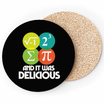 Discover I Ate Some Pie and It Was Delicious Math Pun Pi Coasters