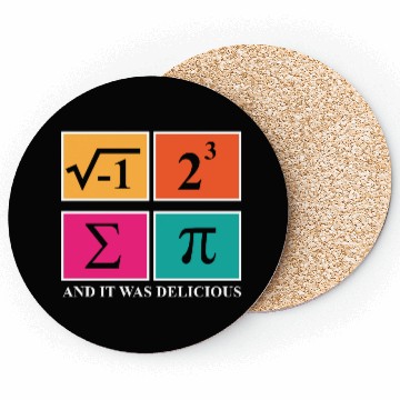 Discover Pi Day I Ate Some Pie and It Was Delicious Math Coasters