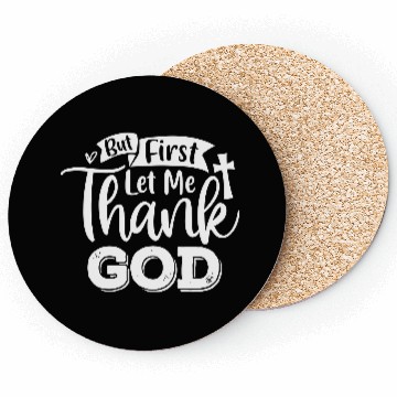 Discover But First Let Me Thank God Coasters