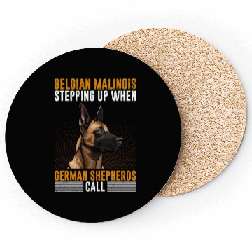 Discover BELGIAN MALINOIS STEPPING UP WHEN SHEPHERDS CALL Coasters