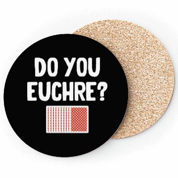 Discover Do You Euchre? Player Casino Dealer Mahjong Bingo Coasters
