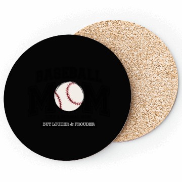Discover Baseball Mom Like A Normal Mom But Louder Prouder Coasters