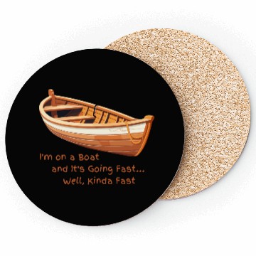 Discover I m on a boat Coasters