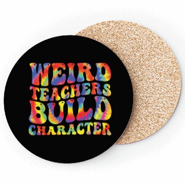 Discover Weird Teachers Funny School Teacher Coasters