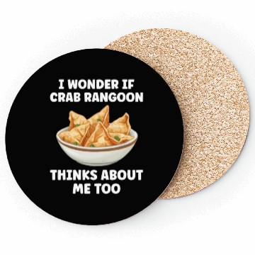 Discover If Crab Rangoon Thinks about Me Too Funny Coasters