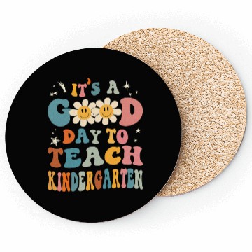 Discover It's a Good Day To Teach Kindergarten Coasters