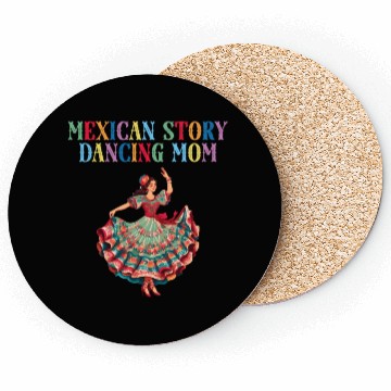 Discover Mexican Dance Ballet Folklorico Mom Coasters