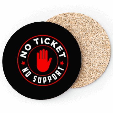 Discover No Ticket No Support Work Job IT Admin Coasters