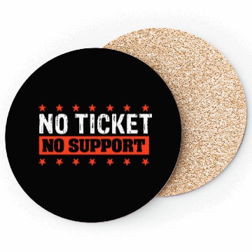Discover No Ticket No Support Work Job IT Admin Coasters