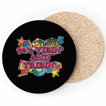 Discover 90s Vibin and Tribin 1990 Cool Chill Easygoing Par Coasters
